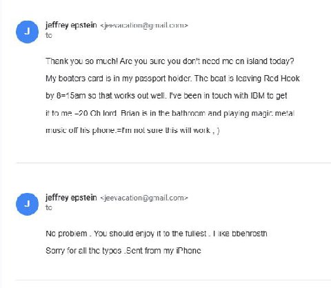 jeffrey epstein <jeevacation@gmail.com> to Thank you so much! Are you sure you don't need me on island today? My boaters card is in my passport holder. The boat is leaving Red Hook so that works out w