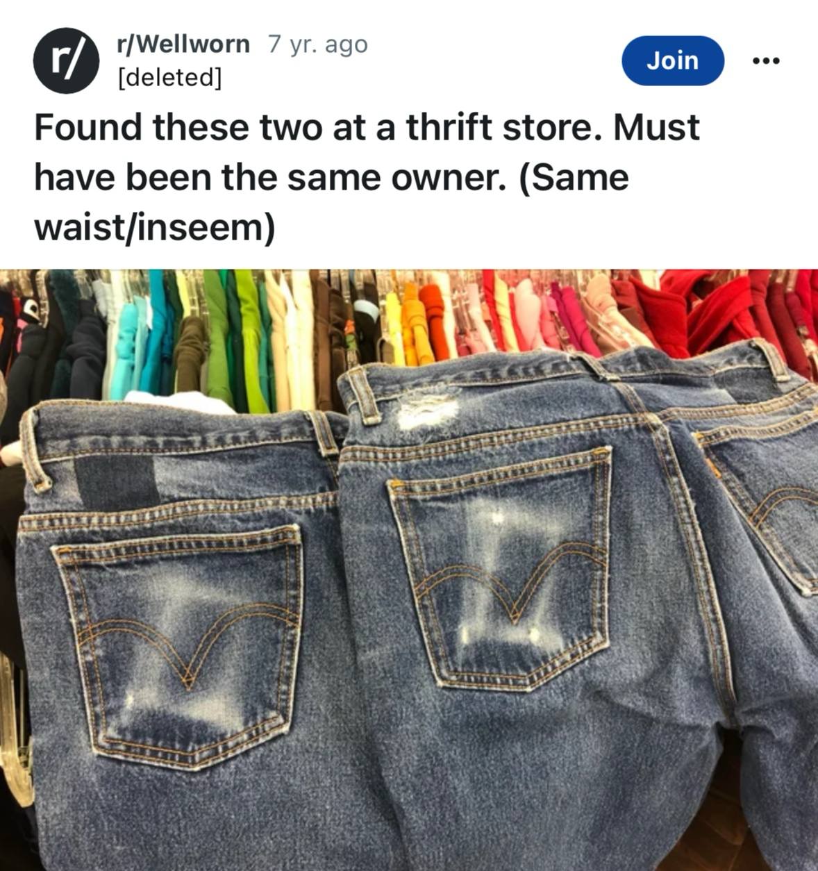 r/Wellworn 7 ago [deleted] Join Found these two at a thrift store. Must have been the same owner. (Same waist/inseem) к у i