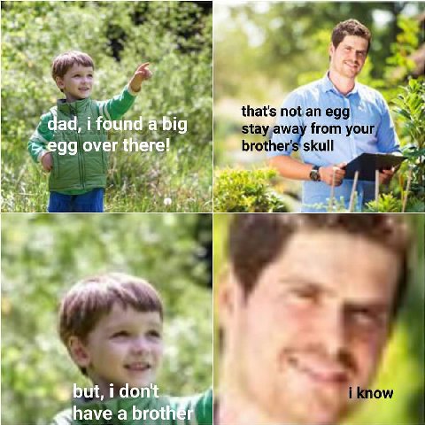 that's aly А 4 dad, i found over there! an а a. “4. have a broth