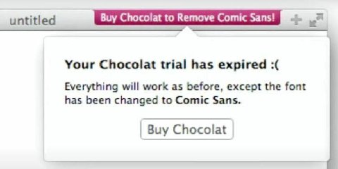 untitled Buy Chocolat to Remove Comic Sans! Your Chocolat trial has expired Everything will work as before, except the font has been changec to Comic Sans. Chocolat