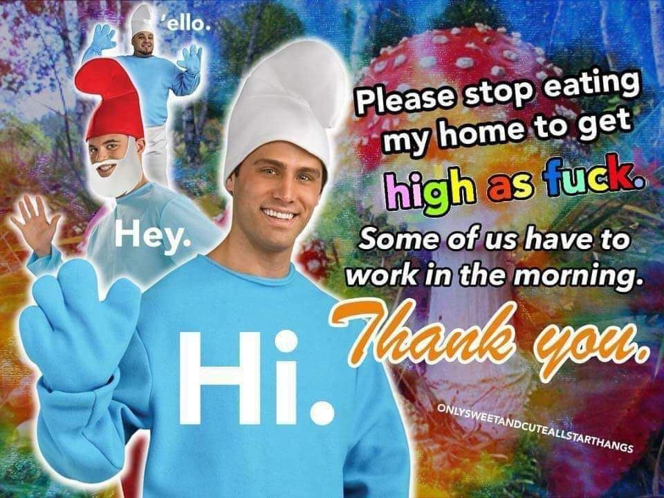 ello Please stop eating my home to get боте of have to work in the morning