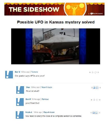 THE SIDESHOW A news вьос Possible UFO in Kansas mystery solved Кеп Lil Our pastor says UFOs are proof Skye Rep Proof of what? Кеп proof that God Nicole You need to study the idea of a complete sentenc