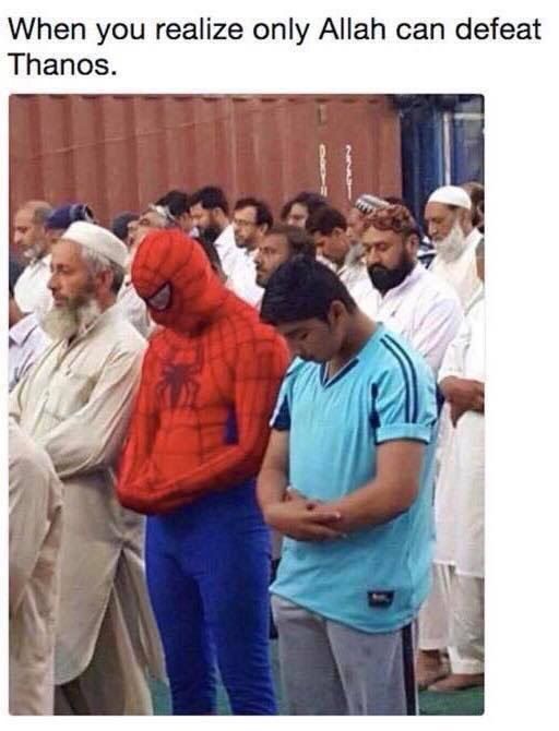 When you realize only Allah can defeat Thanos. A 5