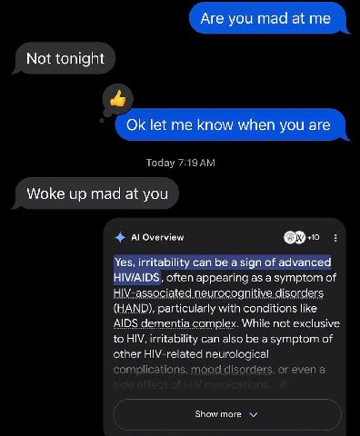 Are you mad at Not tonight let me know when you are Today Woke up mad at you Overview +10 Yes, irritability can be a sign of advanced HIV/AIDS, often appearing as a symptom of HIV-associated neurocogn