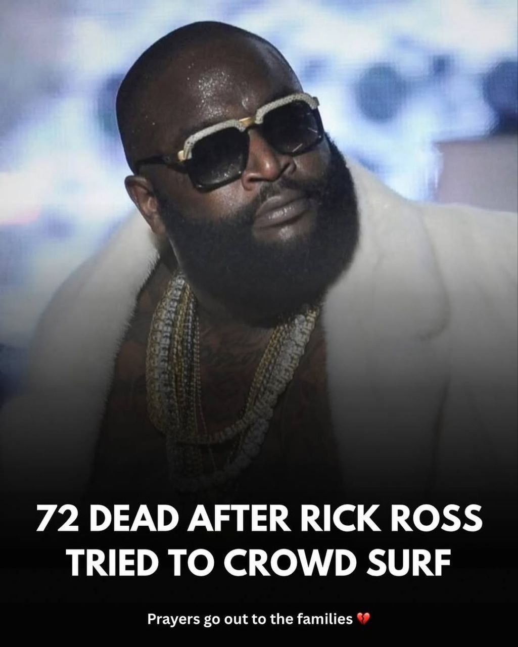 72 DEAD AFTER RICK ROSS TRIED TO CROWD SURF Prayers out to the families