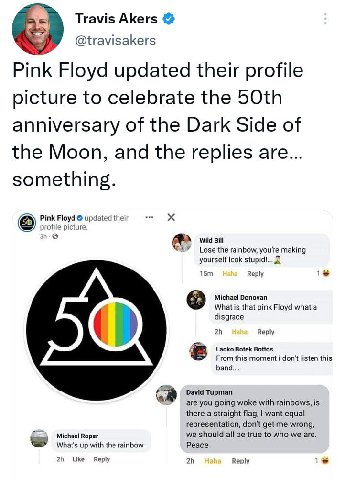Travis Akers @travisakers Pink Floyd updated their profile picture to celebrate the anniversary of the Dark Side of the Moon, and the replies are... something. Pink Floyd updated their profile picture