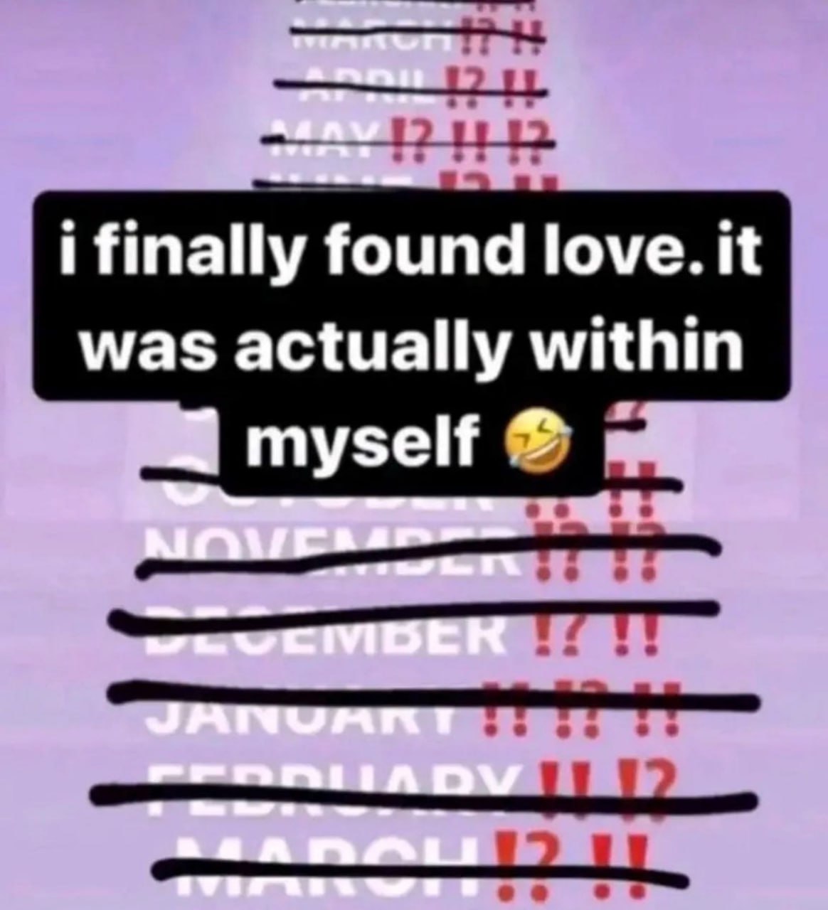 i finally found love. it was actually within myself вал