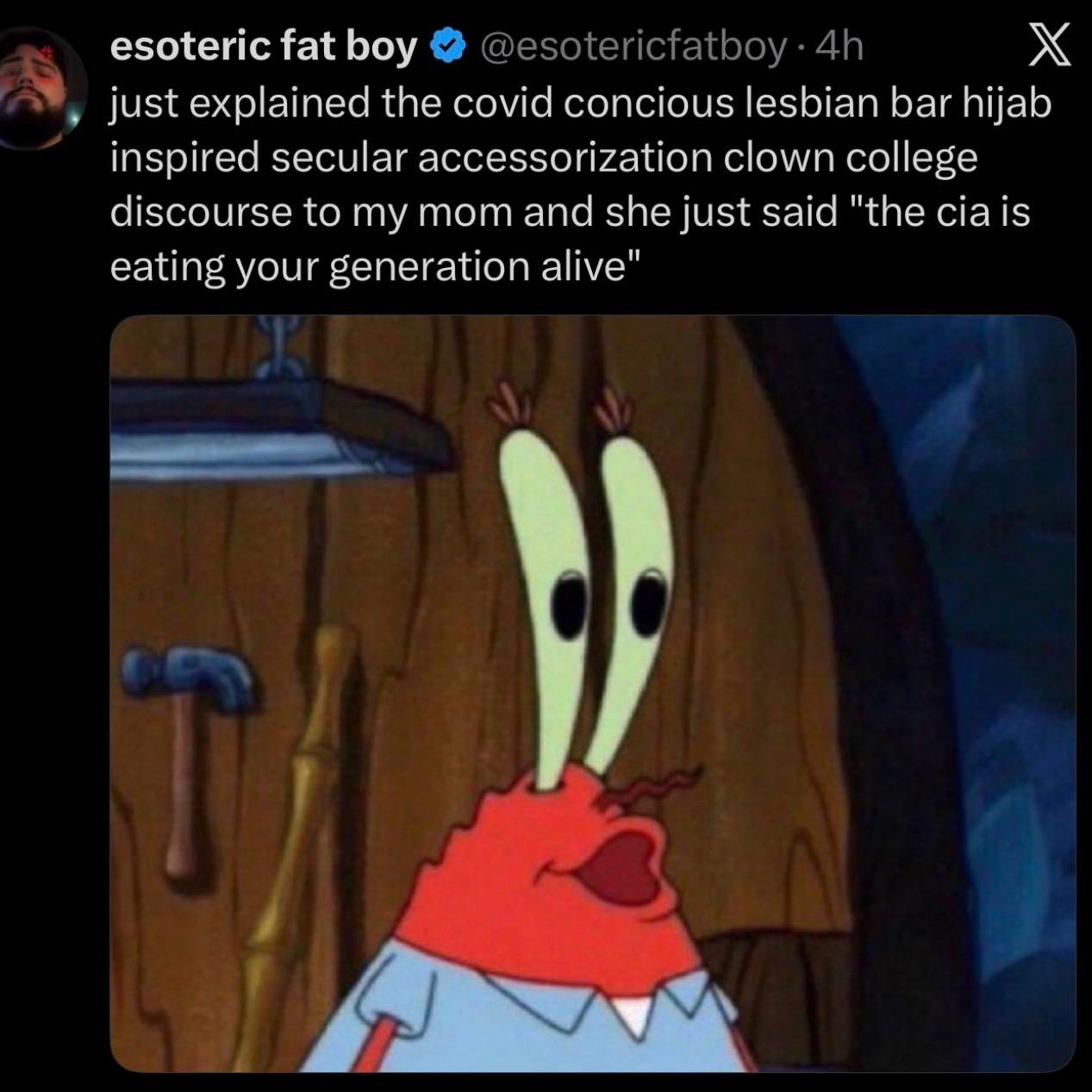 esoteric fat boy just explained the сома concious lesbian Баг hijab inspired secular accessorization clown college discourse to my mom and she just said "the eating your generation alive" у»