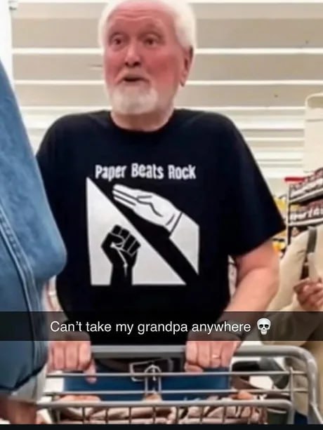 Paper Beats Rock Can’t take my grandpa