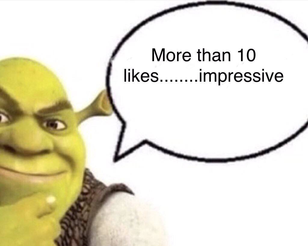 More than 10 likes impressive