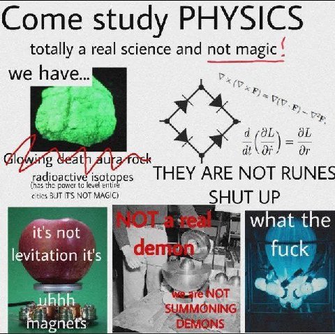 Come study PHYSICS totally a real science and not magic we have or Or at radioactive isoto THEY ARE NOT RUNES (has the power to level entir pee cities BUT IT'S NOT MAGIC) SHUT UP its not at the В levi