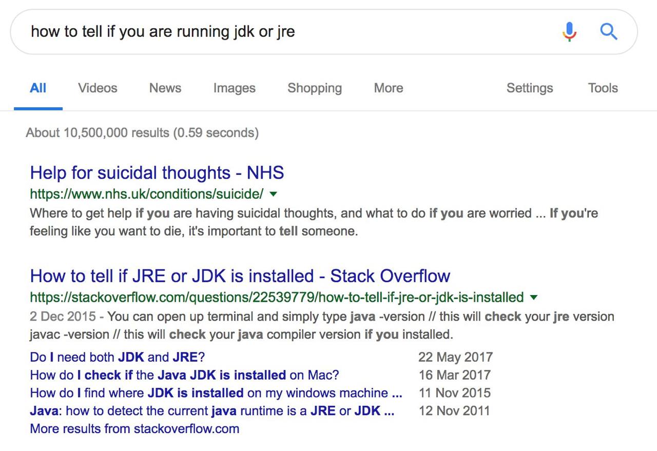 how to tell if you are running jdk All Videos News Images Shopping More Settings Tools About 10,500,000 results (0.59 seconds) Help for suicidal thoughts NHS у Where to get help if you are having suic