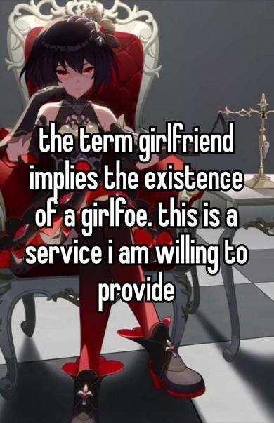 the term girlfriend implies the a this is a service i willing to
