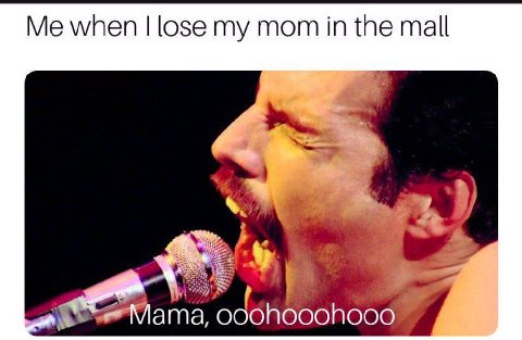 Me when lose mom in the mall Мата, о