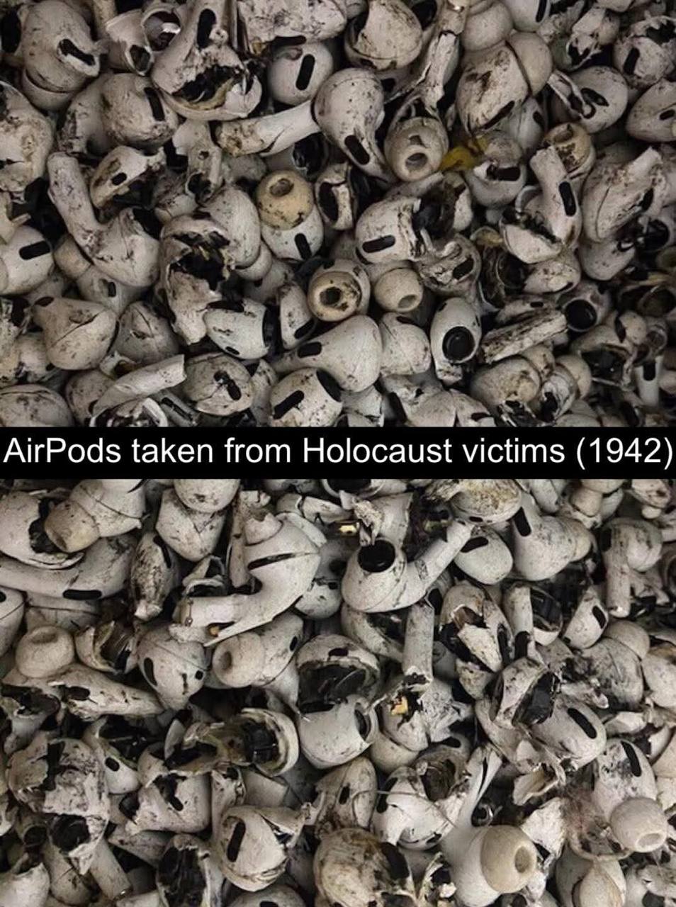 AirPods taken from Holocaust victims (1942)