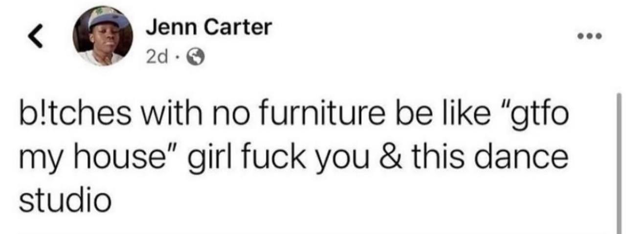 Cart агтег with no furniture be like “gtfo my house" girl fuck you this dance studio
