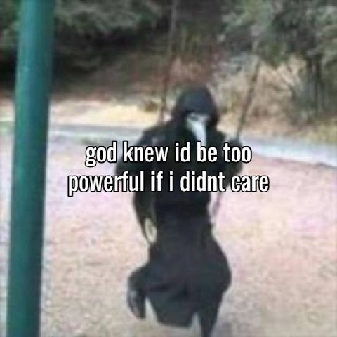 he powerful if i didnt саге