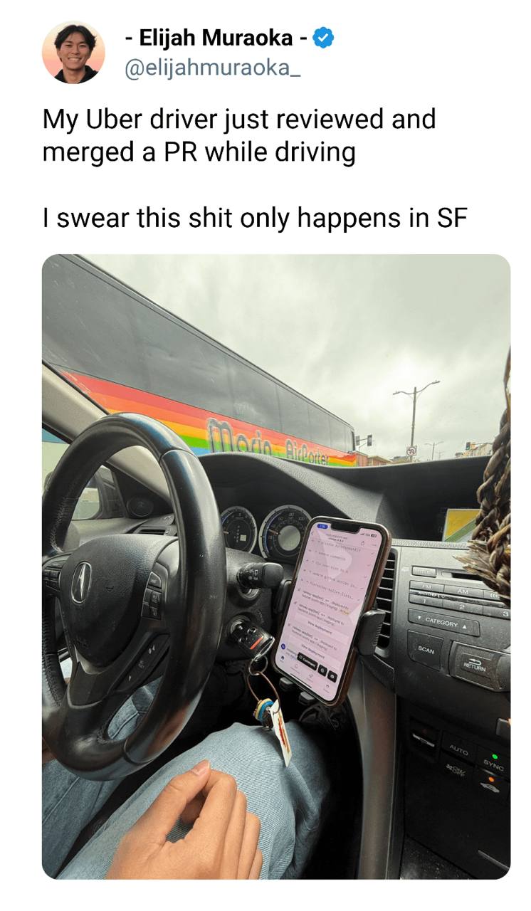 Elijah Muraoka @elijahmuraoka_ My Uber driver just reviewed and merged a while driving swear this shit only happens in Sey