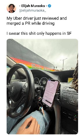 Elijah Muraoka @elijahmuraoka_ My Uber driver just reviewed and merged a while driving swear this shit only happens in Sey