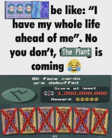 like: ave my whole life ahead of No you don’t, is face cards are fed Score at teast Reward SSsss 6/6