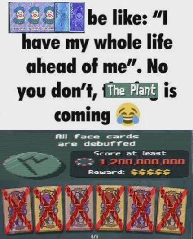 like: ave my whole life ahead of No you don’t, is face cards are fed Score at teast Reward SSsss 6/6