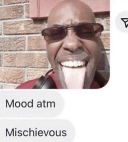 Mood atm Mischievous