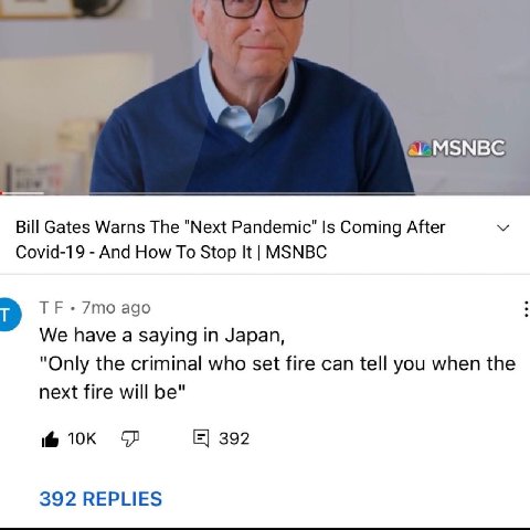 MSNBG Bill Gates Warns The "Next Pandemic" Is Coming After У Covid-19 And How To Stop It MSNBC ago We have a saying in Japan, "Only the criminal who set fire can tell you when the next fire will be" 1