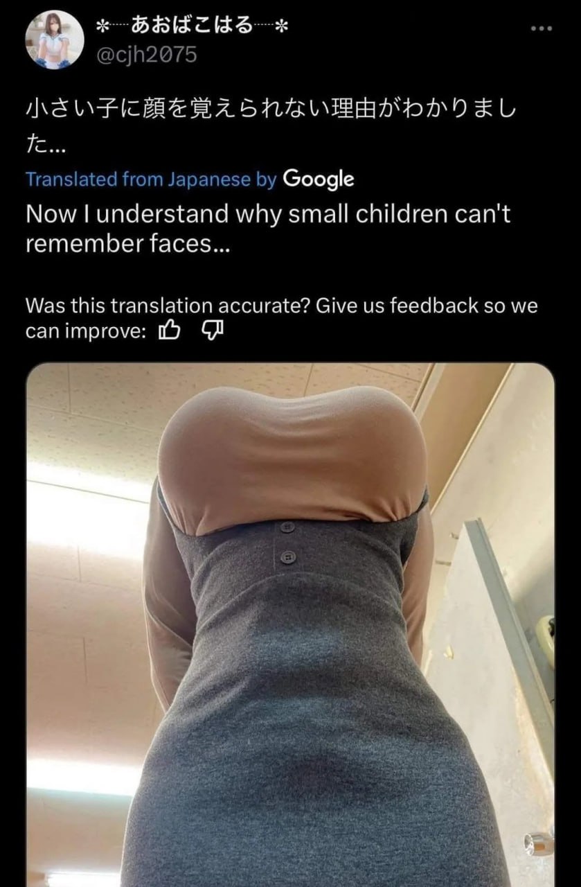 @cjh2075 Translated from Japanese Google Now understand why small children can't remember faces... Was this translation accurate? Give feedback so we canimprove: