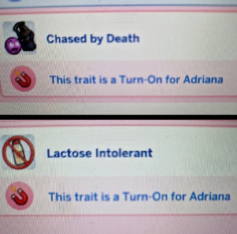 Chased Death This trait a Turn-On for Adriana Lactose Intolerant This trait a Turm-On for Adriana