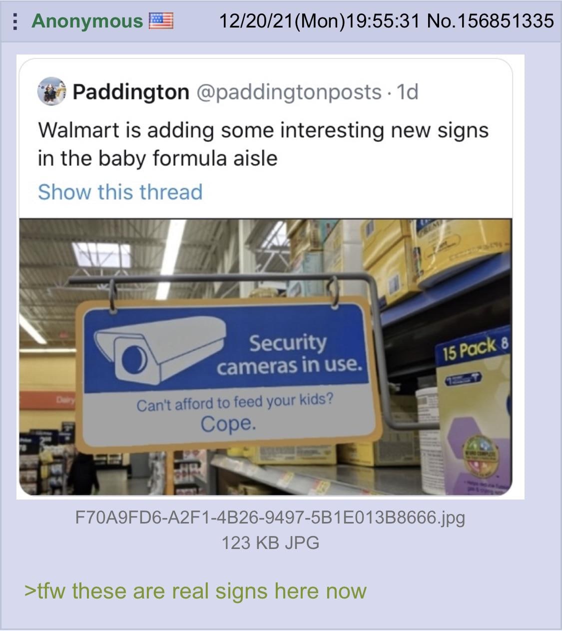 Апопутоиз ЕЕ 12/20/21 (Моп)19:55:31 No.156851335 Paddington @paddingtonposts Walmart is adding some interesting new signs in the baby formula aisle Show this thread Security cameras in use. Can't affo