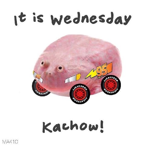 is wednesday Kachow