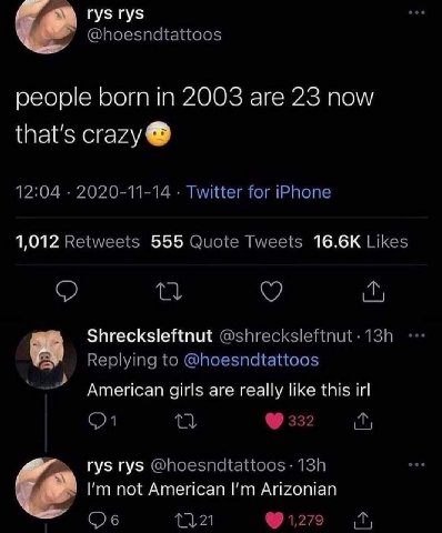 rys rys people born in 2003 are 23 now that's crazy 1,012 555 American girls are геаНу like this irl hig rys rys пот American Arizonian