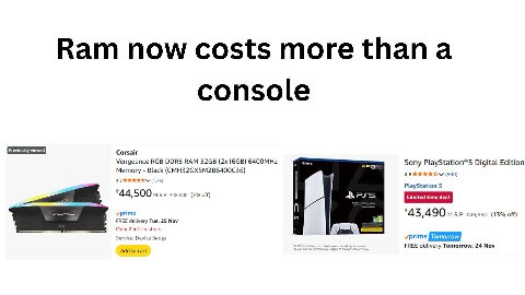 Ram now costs more {Папа console Previously viewed Corsair Vengeance RGB DDRS RAM (2x16GB) 6400MHz sony Sony PlayStation®5 Digital Edition Memory Black (CMH32GX5M2B6400C36) 4.6 (630) (1 PlayStation 5 