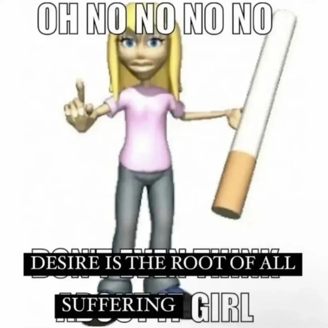 OHIN i! 0 1) DESIRE IS ROOT OF ALI ‘SUFFERING