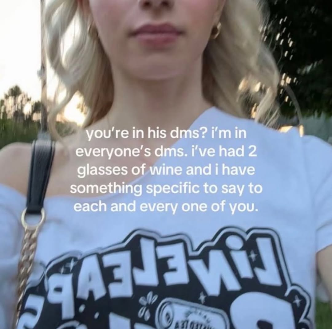 you're in his dms? i‘min е\уегуопе'$ dms. i've had 2 glasses of wine andi have something specific to say to each and every one of you.